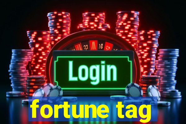 fortune tag